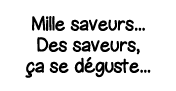 Mille saveurs    Des saveurs, ça se déguste   