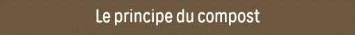 Le principe du compost