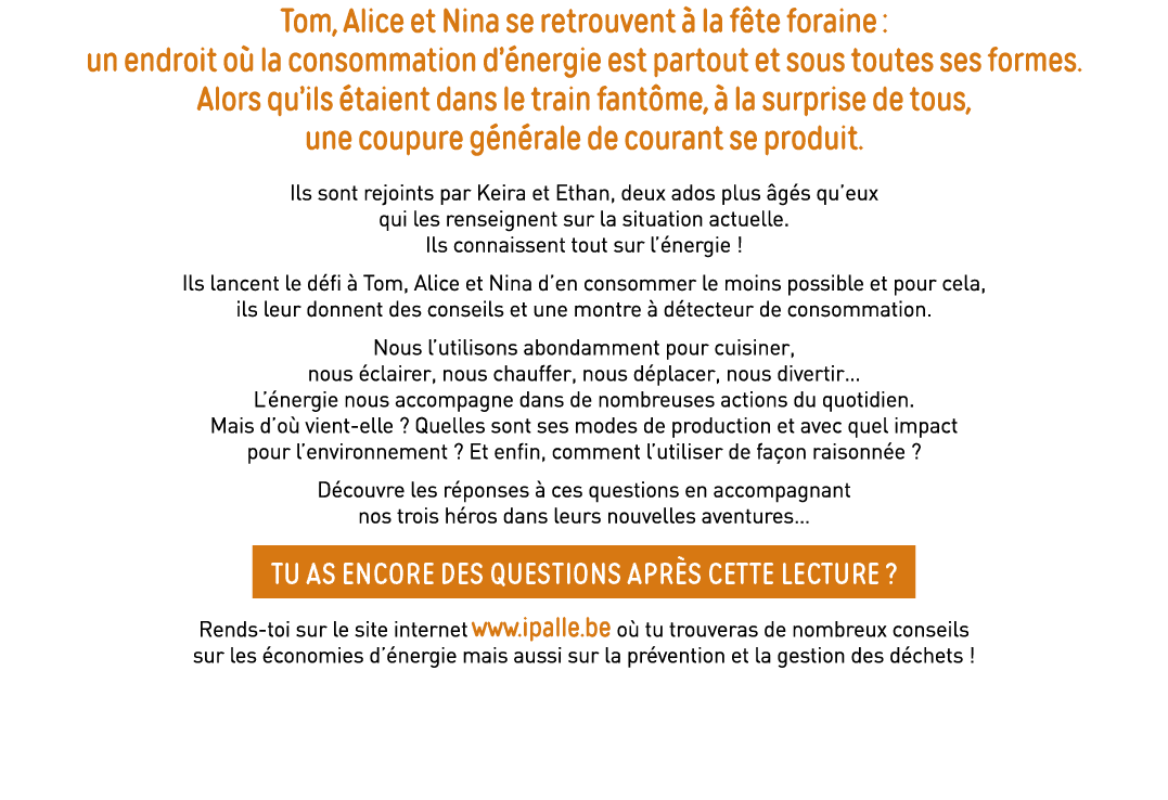 Tom, Alice et Nina se retrouvent à la fête foraine : un endroit où la consommation d énergie est partout et sous tout   