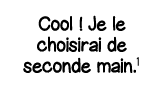 Cool   Je le choisirai de seconde main 1