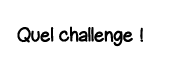 Quel challenge  
