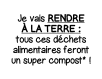 Je vais Rendre à la terre : tous ces déchets alimentaires feront un super compost*   