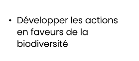 • D velopper les actions en faveurs de la biodiversit 