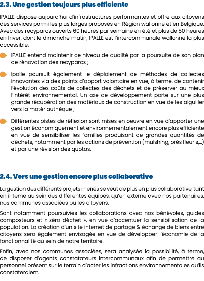2.3. Une gestion toujours plus efficiente IPALLE dispose aujourd’hui d’infrastructures performantes et offre aux cito...