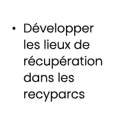• D velopper les lieux de r cup ration dans les recyparcs 