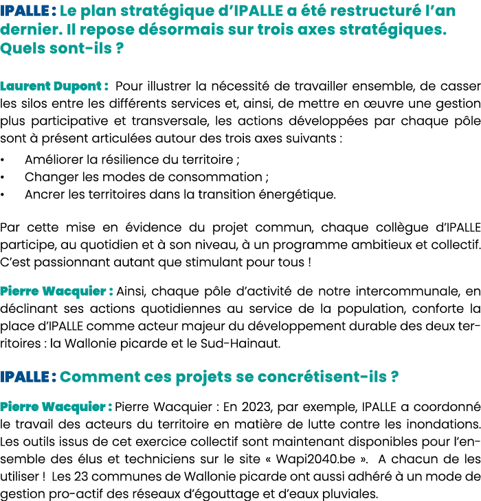 IPALLE : Le plan strat gique d’IPALLE a t  restructur  l’an dernier. Il repose d sormais sur trois axes strat giques...