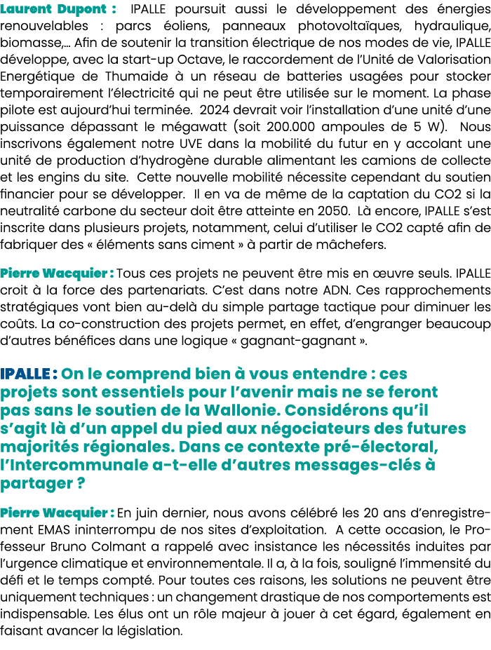 Laurent Dupont : IPALLE poursuit aussi le d veloppement des nergies renouvelables : parcs  oliens, panneaux photovol...