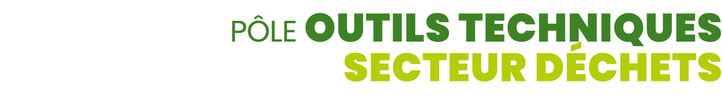 p le Outils techniques Secteur d chets 