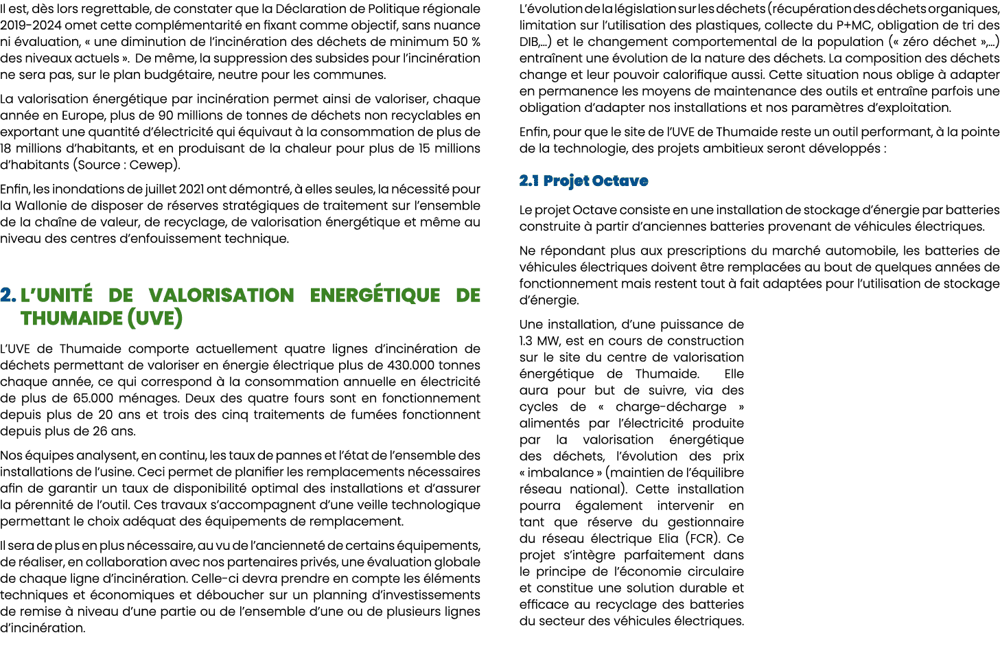 Il est, d s lors regrettable, de constater que la D claration de Politique r gionale 2019 2024 omet cette compl menta...
