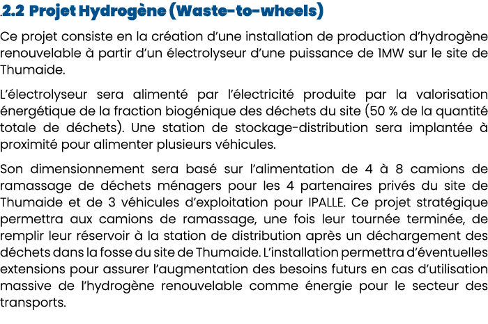 .2.2 Projet Hydrog ne (Waste to wheels) Ce projet consiste en la cr ation d’une installation de production d’hydrog n...