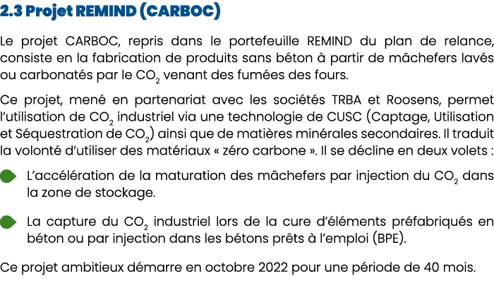 2.3 Projet REMIND (CARBOC) Le projet CARBOC, repris dans le portefeuille REMIND du plan de relance, consiste en la fa...