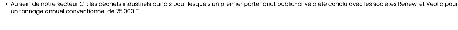• Au sein de notre secteur C1 : les d chets industriels banals pour lesquels un premier partenariat public priv a  t...