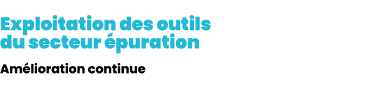 Exploitation des outils du secteur puration Am lioration continue
