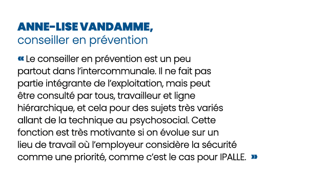 Anne Lise Vandamme, conseiller en pr vention « Le conseiller en pr vention est un peu partout dans l’intercommunale. ...